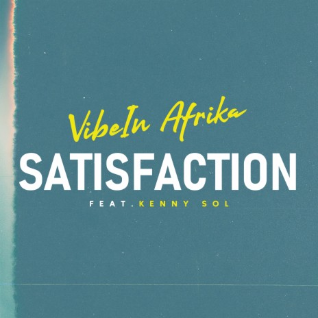 Satisfaction ft. Kenny sol | Boomplay Music