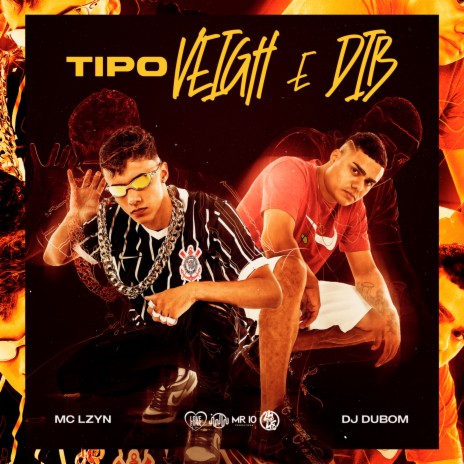 Tipo Veigh e Giovana Dib ft. DJ DuBom | Boomplay Music