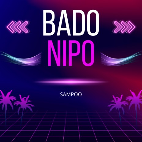 Bado Nipo