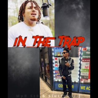 In The Trap ft. Sluttyboi J lyrics | Boomplay Music