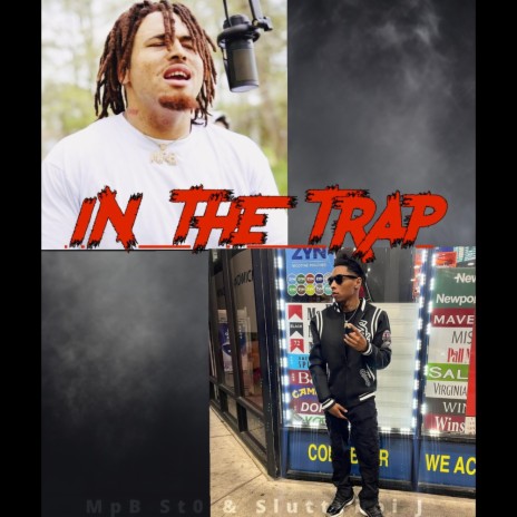 In The Trap ft. Sluttyboi J | Boomplay Music