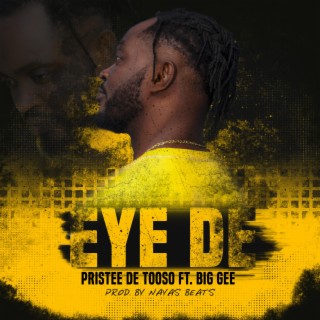 Eye De (feat. Big Gee)