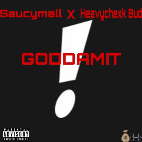 GODDAMIT! ft. Heavychexk bud