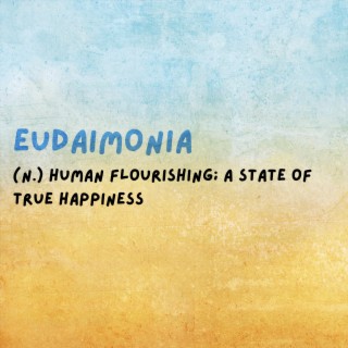 Eudaimonia lyrics | Boomplay Music