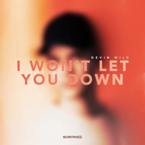 I Won't Let You Down | Boomplay Music