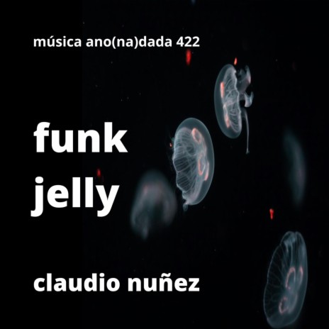 funk jelly | Boomplay Music