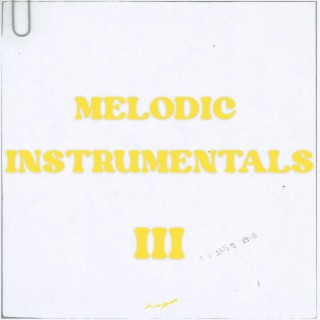 Melodic Instrumentals, Vol. 3