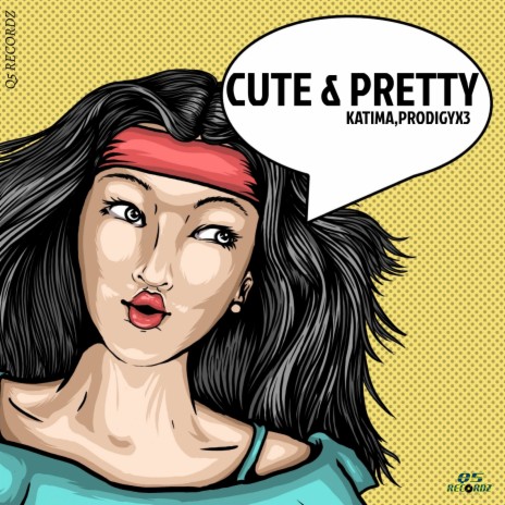 Cute & Pretty ft. ProdigyX3 | Boomplay Music