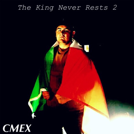 The King Never Rests 2 | Boomplay Music
