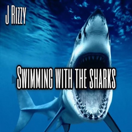 Swimming with the Sharks | Boomplay Music