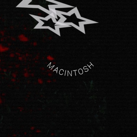 MACINTOSH | Boomplay Music