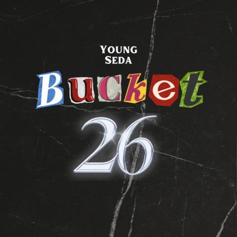 Bucket 26 | Boomplay Music