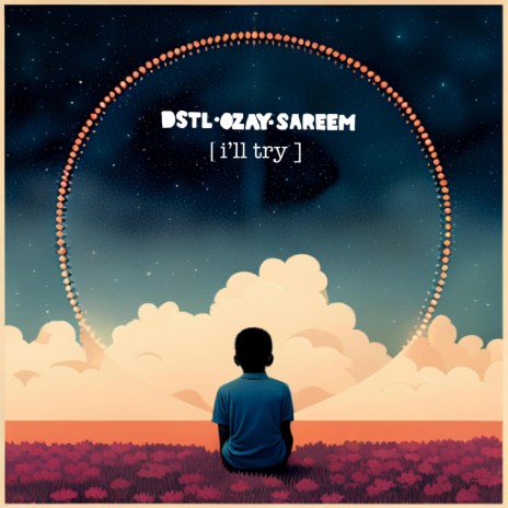 I'll Try ft. DSTL & Sareem Poems | Boomplay Music