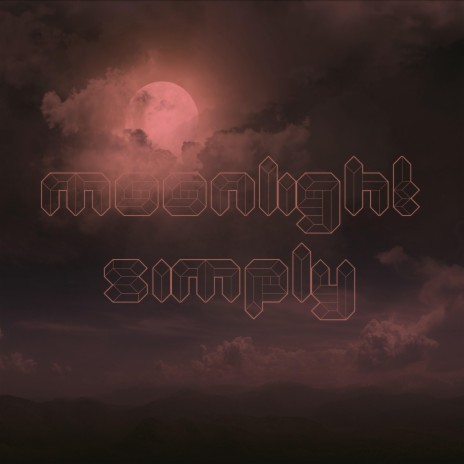 Moonlight | Boomplay Music