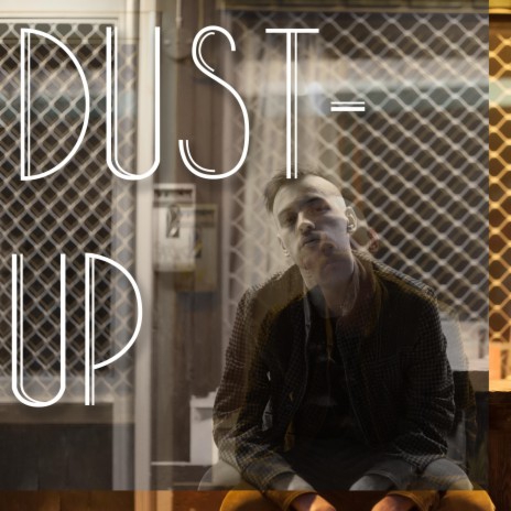 Dust-Up | Boomplay Music