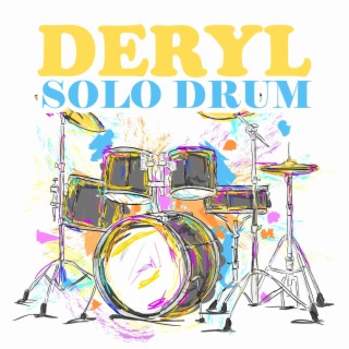 Deryl Solo Drum