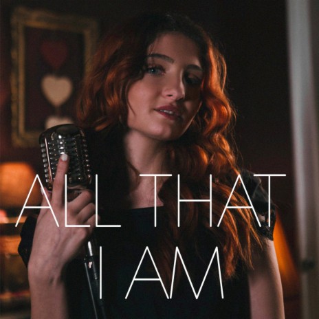 All That I Am | Boomplay Music
