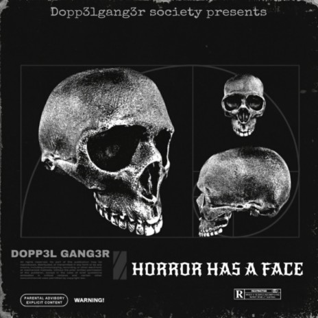 Horror has a face | Boomplay Music