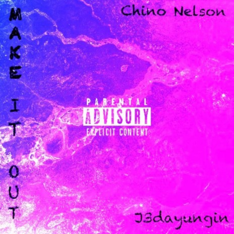 Make It Out ft. J3dayungin