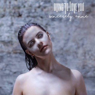 Dying to Love You