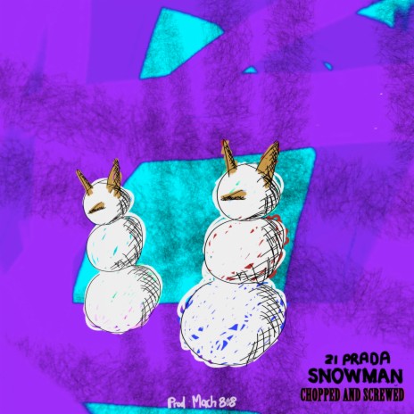 Snowman (Chopped and Screwed) | Boomplay Music