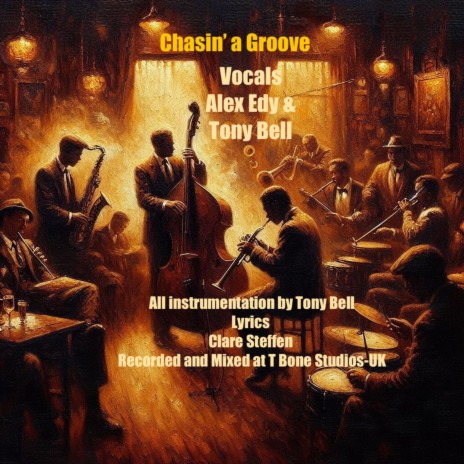 Chasin' a Groove ft. Alex Edy & Tony Bell