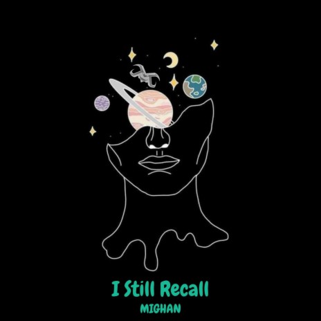 I Still Recall | Boomplay Music