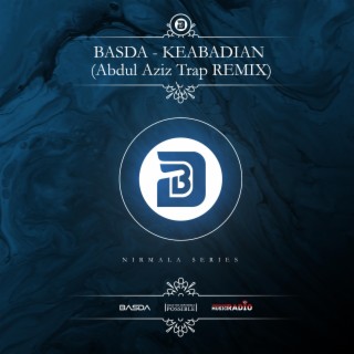 KEABADIAN (Abdul Aziz Trap Remix)