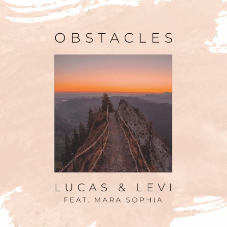 Obstacles ft. LEVI & Mara Sophia | Boomplay Music