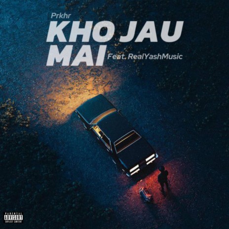 Kho Jau Mai ft. RealYashMusic | Boomplay Music