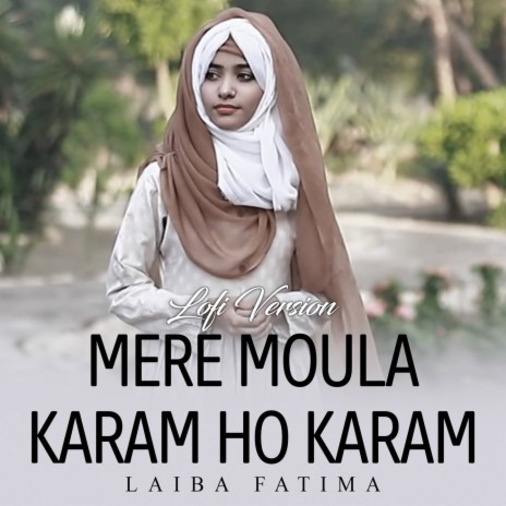Mere Moula Karam Ho Karam Lofi