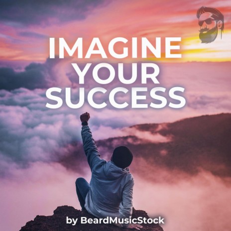 Imagine Your Success | Boomplay Music