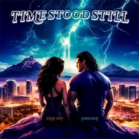 TIME STOOD STILL ft. Dani Sea | Boomplay Music