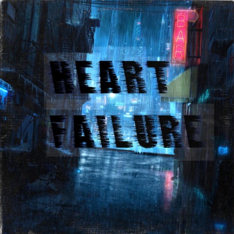 Heart Failure | Boomplay Music