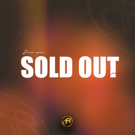 Sold Out (Live) | Boomplay Music