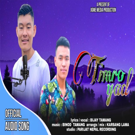 Timro Yad ft. Binod Tamang & Bijay Tamang | Boomplay Music