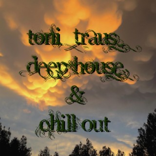 Deep House & Chill Out