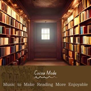 Music to Make Reading More Enjoyable