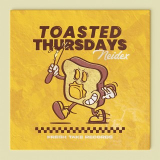 Toasted Thursdays