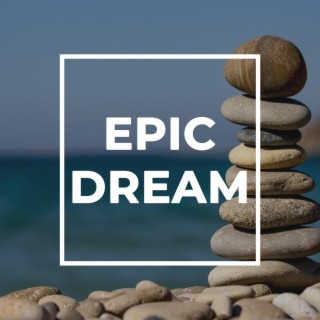 Epic Dream