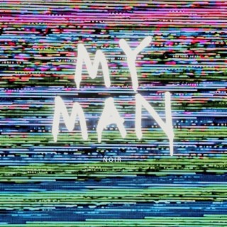 MY MAN lyrics | Boomplay Music
