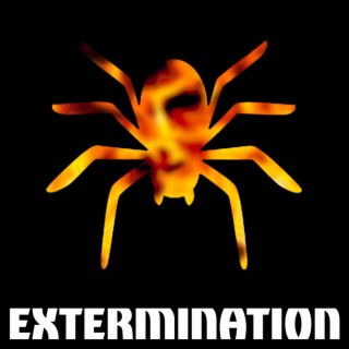 EXTERMINATION