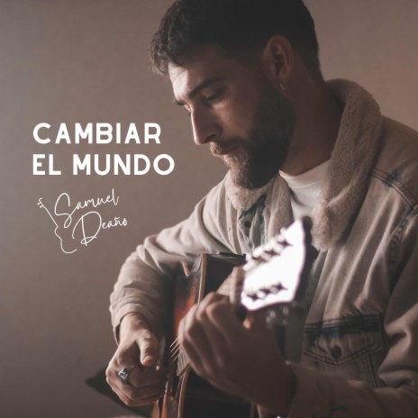 Cambiar El Mundo | Boomplay Music