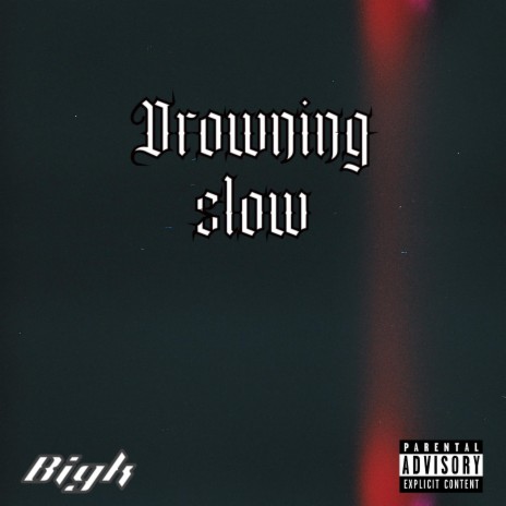 Drowning Slow | Boomplay Music
