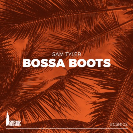 Bossa Boots (Original Mix) | Boomplay Music
