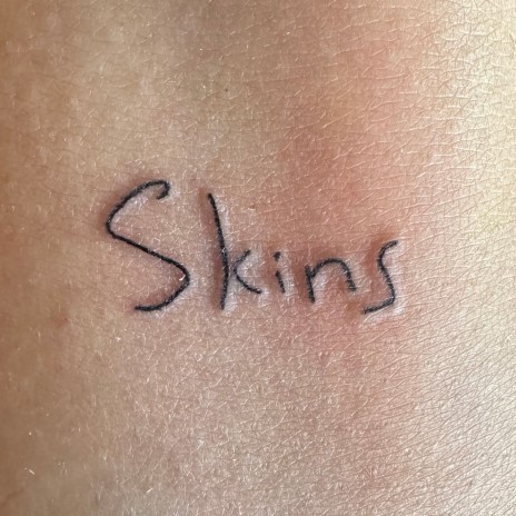 Skins | Boomplay Music