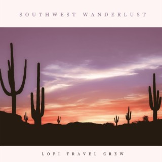Southwest Wanderlust