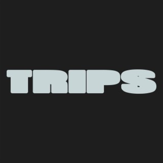 Trips (Instrumental)