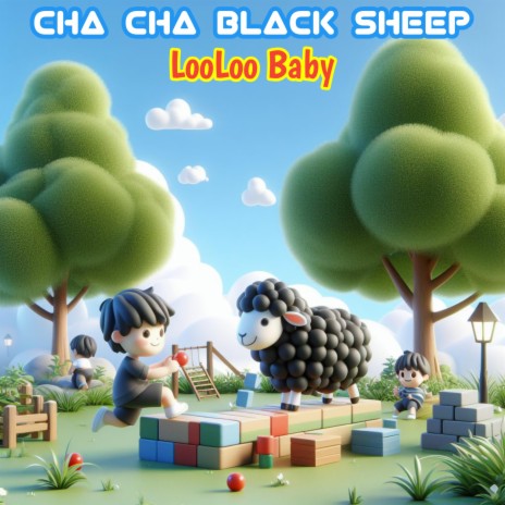 Cha Cha Black Sheep | Boomplay Music