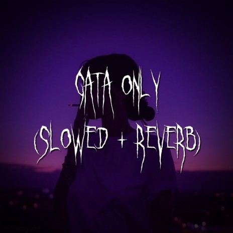gata only (slowed + reverb) ft. brown eyed girl | Boomplay Music